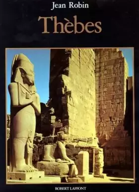 Couverture du produit · Thebes : temples et dieux du nil