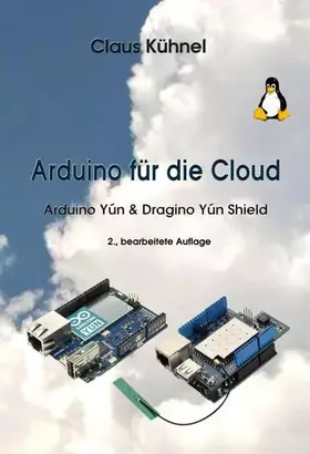 Couverture du produit · Arduino für die Cloud: Arduino Yún & Dragino Yún Shield