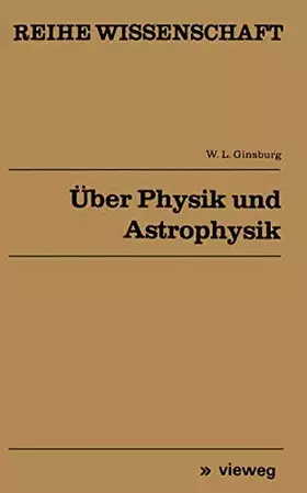 Couverture du produit · Über Physik und Astrophysik: Ausgewählte fundamentale Probleme (Reihe Wissenschaft) (German Edition)