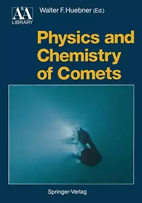 Couverture du produit · Physics and Chemistry of Comets (Astronomy and Astrophysics Library)