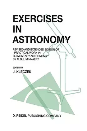 Couverture du produit · Exercises in Astronomy: Revised and Extended Edition of “Practical Work in Elementary Astronomy” by M.G.J. Minnaert