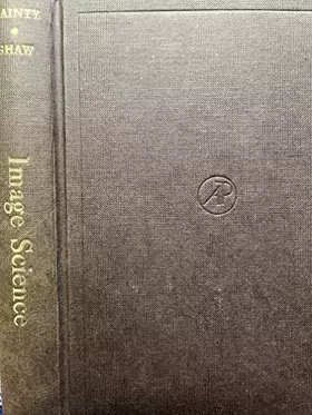 Couverture du produit · Image Science: Principles, Analysis and Evaluation of Photographic-Type Imaging Processes