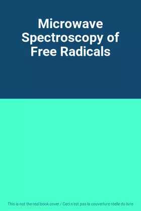 Couverture du produit · Microwave Spectroscopy of Free Radicals