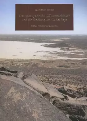 Couverture du produit · Das umayyadische "Wüstenschloss" und die Siedlung am Gabal Says