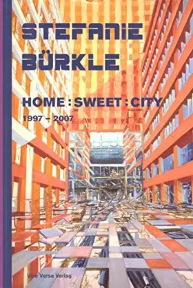 Couverture du produit · Home: Sweet: City 1997-2007.