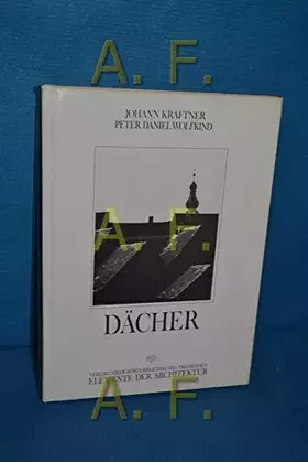 Couverture du produit · Dächer (Elemente der Architektur , Bd. 4)
