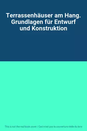 Couverture du produit · Terrassenhäuser am Hang. Grundlagen für Entwurf und Konstruktion