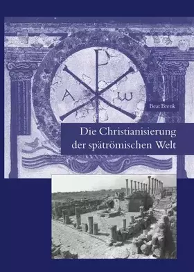 Couverture du produit · Die Christianisierung der spätrömischen Welt