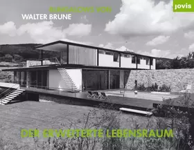 Couverture du produit · Der erweiterte Lebensraum: Bungalows von Walter Brune