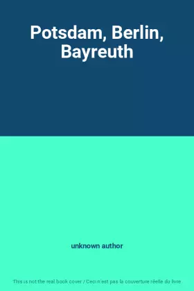 Couverture du produit · Potsdam, Berlin, Bayreuth