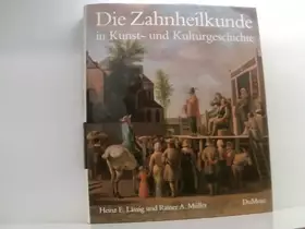 Couverture du produit · Die Zahnheilkunde in Kunst- und Kulturgeschichte