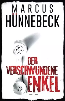 Couverture du produit · Der verschwundene Enkel: Thriller (Till Buchinger) (German Edition)