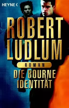 Couverture du produit · Die Bourne Identität: das Buch zum Film: Roman zum Film