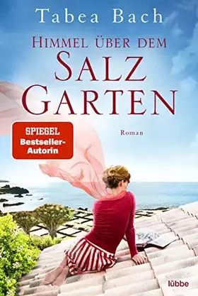 Couverture du produit · Himmel über dem Salzgarten: Wohlfühl-Saga rund um ein Restaurant auf den Kanarischen Inseln. Roman (Salzgarten-Saga, Band 2)