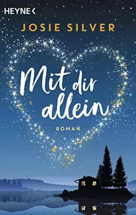 Couverture du produit · Mit dir allein: Roman – Die romantischste Geschichte des Jahres