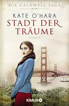 Couverture du produit · Stadt der Träume: Roman (Die Caldwell-Saga, Band 1)