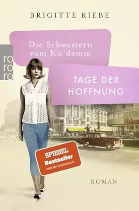 Couverture du produit · Die Schwestern vom Ku'damm: Tage der Hoffnung: Die 50er-Jahre-Reihe