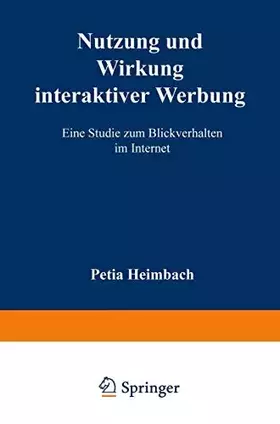 Couverture du produit · Nutzung und Wirkung interaktiver Werbung. Eine Studie zum Blickverhalten im Internet (Interaktives Marketing)