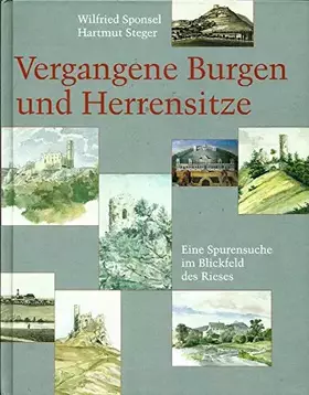 Couverture du produit · Vergangene Burgen und Herrensitze: Eine Spurensuche im Blickfeld des Rieses