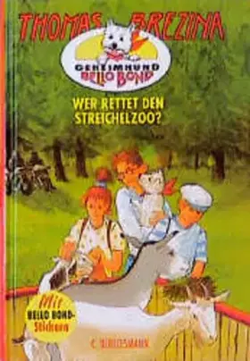 Couverture du produit · Geheimhund Bello Bond, Bd.4, Wer rettet den Streichelzoo?