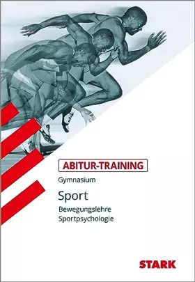 Couverture du produit · Abitur-Training Sport. Bewegungslehre. Sportpsychologie: Grundlagen und Aufgaben mit Lösungen