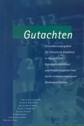 Couverture du produit · Schwartz-Gutachten. Gesundheitsausgaben für chronische Krankheit in Deutschland