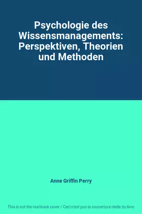Couverture du produit · Psychologie des Wissensmanagements: Perspektiven, Theorien und Methoden