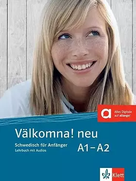 Couverture du produit · Välkomna! neu A1-A2: Schwedisch für Anfänger. Lehrbuch mit Audios (Välkomna! neu: Schwedisch für Anfänger und Fortgeschrittene)