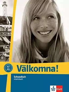 Couverture du produit · Välkomna!: Schwedisch. Arbeitsbuch (Välkomna! neu: Schwedisch für Anfänger und Fortgeschrittene)