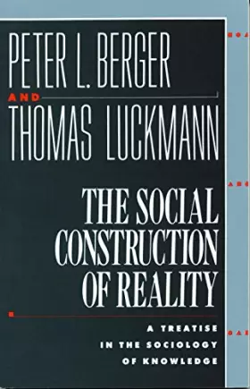 Couverture du produit · The Social Construction of Reality: A Treatise in the Sociology of Knowledge