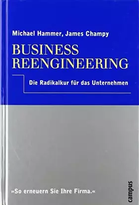 Couverture du produit · Business Reengineering: Die Radikalkur für das Unternehmen