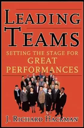 Couverture du produit · Leading Teams: Setting the Stage for Great Performances.