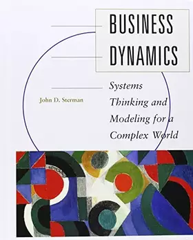 Couverture du produit · Business Dynamics: Systems Thinking and Modeling for  a Complex World with CD-ROM