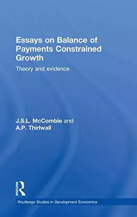 Couverture du produit · Essays on Balance of Payments Constrained Growth: Theory and Evidence (Routledge Studies in Development Economics)