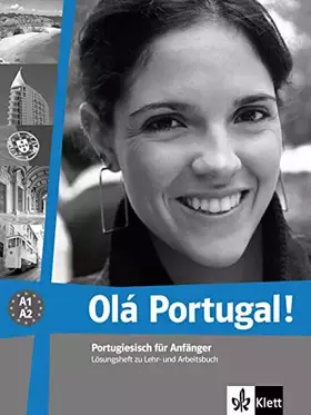 Couverture du produit · Olá Portugal! A1-A2: Portugiesisch für Anfänger. Lösungsheft (Olá Portugal! neu: Portugiesisch für Anfänger)