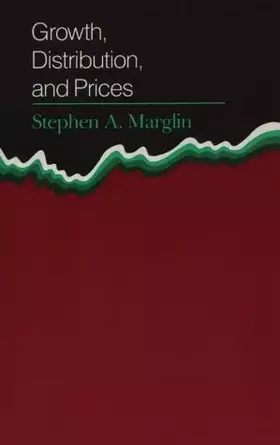 Couverture du produit · Growth, Distribution, and Prices (Harvard Economic Studies)