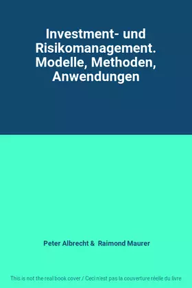 Couverture du produit · Investment- und Risikomanagement. Modelle, Methoden, Anwendungen