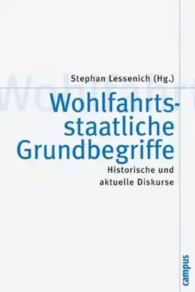 Couverture du produit · Wohlfahrtsstaatliche Grundbegriffe: Historische und aktuelle Diskurse (Theorie und Gesellschaft, 52)