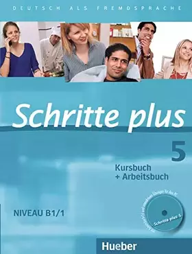Couverture du produit · Schritte plus 5: Deutsch als Fremdsprache / Kursbuch + Arbeitsbuch mit Audio-CD zum Arbeitsbuch und interaktiven Übungen