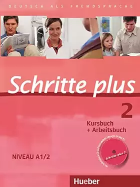 Couverture du produit · Schritte plus 2: Deutsch als Fremdsprache / Kursbuch + Arbeitsbuch mit Audio-CD zum Arbeitsbuch und interaktiven Übungen