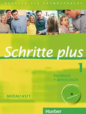 Couverture du produit · Schritte plus 1: Deutsch als Fremdsprache / Kursbuch + Arbeitsbuch mit Audio-CD zum Arbeitsbuch und interaktiven Übungen