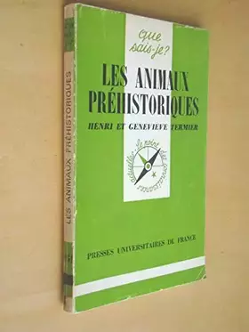 Couverture du produit · Les Animaux préhistoriques (Que sais-je)