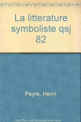 Couverture du produit · LA LITTERATURE SYMBOLISTE
