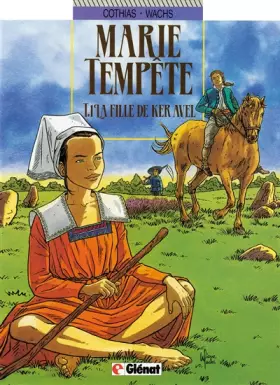 Couverture du produit · Marie Tempête, tome 1 : La Fille de Ker Avel
