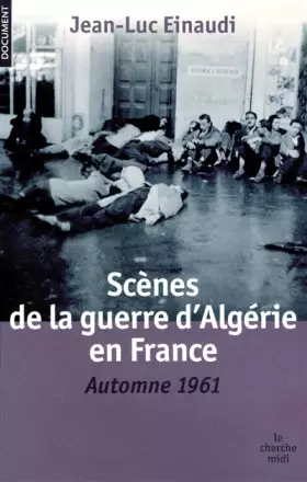 Couverture du produit · Scènes de la guerre d'Algérie en France
