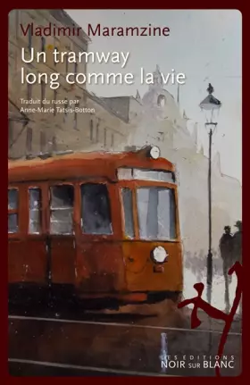 Couverture du produit · Un tramway long comme la vie
