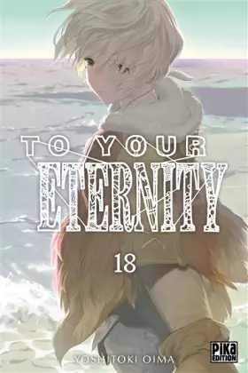 Couverture du produit · To Your Eternity T18