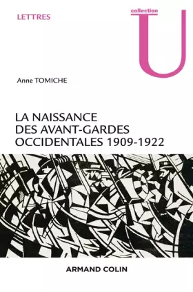 Couverture du produit · La naissance des avant-gardes occidentales - 1909-1922: 1909-1922