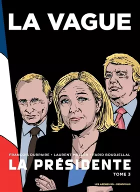 Couverture du produit · La Présidente tome 3 : La Vague