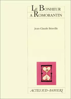 Couverture du produit · Le bonheur à Romorantin